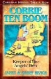 Corrie Ten Boom: Keeper of the Angel&#039;s Den