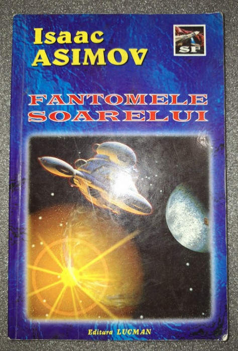 Isaac Asimov - Fantomele Soarelui