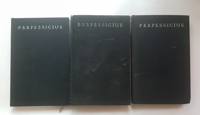 PERPESSICIUS: Opere, vol. 1, 2, 3