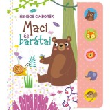 Hangos cimbor&aacute;k - Maci &eacute;s bar&aacute;tai