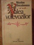 Valea Voievozilor - Nicolae Docsanescu ,304923, 1981, Albatros