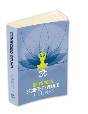 Kriya Yoga. Secrete revelate - J. C. Stevens foto