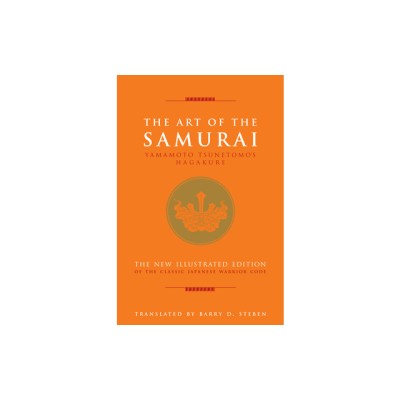 The Art of the Samurai: Yamamoto Tsunetomo&amp;#039;s Hagakure foto
