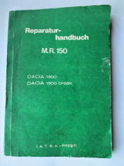 Manual de Reparatii, in Germana: Reparaturhandbuch MR 150 Dacia 1300. 1977 foto