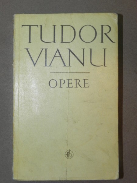 OPERE I-TUDOR VIANU BUCURESTI 1971