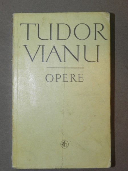 OPERE I-TUDOR VIANU BUCURESTI 1971