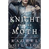 The Knight and the Moth - Rachel Gillig