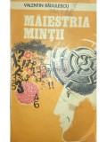 Valentin Radulescu - Maiestria mintii (Editia: 1982)