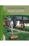 Ingrijirea gazonului - Daniel Boswirth-Alice Thinschmidt