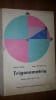 Trigonometrie. Manual pentru anul II licee- M.Stoka, E.Margaritescu, Matematica