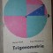 Trigonometrie. Manual pentru anul II licee- M.Stoka, E.Margaritescu