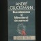 BUCĂTĂREASA ȘI M&Acirc;NCĂTORUL DE OAMENI - ANDRE GLUCKSMANN - ESEUL POLITIC