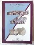 TELECOMUNICATIILE SI NUMISMATICA - CATALIN DASCALU