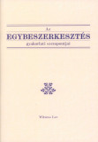 Az egybeszerkeszt&eacute;s gyakorlati szempontjai - Witness Lee