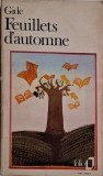 Feuillets d&#039;automne - Andre Gide, Carte in Franceza, Editie Originala, Literatura Franceza