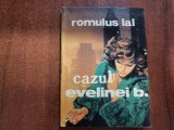 Cazul Evelinei B. de Romulus Lal