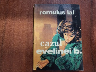 Cazul Evelinei B. de Romulus Lal foto