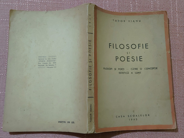 Filosofie si poesie. Editura Casa Scoalelor, 1943 - Tudor Vianu