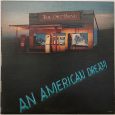 Vinil The Dirt Band ‎– An American Dream (VG+)