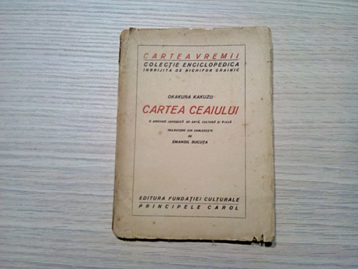 CARTEA CIAIULUI - O Armonie Japoneza de Arta, Cultura - Okakura Kakuzo - 90 p.