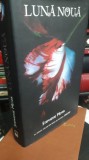 Luna Noua&ndash; Stephenie Meyer-2008