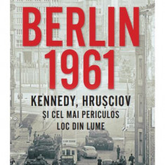 Berlin 1961 (Carte pentru toți) - Paperback brosat - Frederick Kempe - Litera