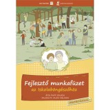 Fejlesztő munkaf&uuml;zet az Iskolab&ouml;ng&eacute;szőh&ouml;z - Papp Zsuzsa