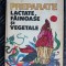 PREPARATE LACTATE, FAINOASE SI VEGETALE - LUCRETIA OPREAN