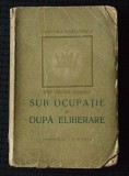 Jean Galtier-Boissiere - Sub ocupație și după eliberare (Cultura Națională, 1947)