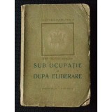Jean Galtier-Boissiere - Sub ocupație și după eliberare (Cultura Națională, 1947)