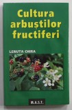 CULTURA ARBUSTILOR FRUCTIFERI de LENUTA CHIRA , 2009 , PREZINTA HALOURI DE APA *