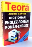 DICTIONAR ENGLEZ - ROMAN SI ROMAN - ENGLEZ , 32 000 CUVINTE de ANDREI BANTAS , 1999