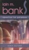 Iain M. Banks - Spectrul lui Phlebas (Editura Nemira, SF) - 656 Pagini