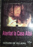 Atentat la Casa Albă, Gerard de Villiers