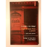 Corina Bernic; Ernest Wichner (ed.) - La &icirc;nceput a fost dialogul: Grupul de Acțiune Banat: poezii, proză, polemici