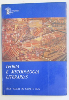 TEORIA E METODOLOGIA LITERARIAS de VITOR MANUEL DE AGUIAR E SILVA , 1990 foto