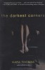 Kara Thomas - The Darkest Corners