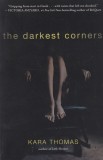 Kara Thomas - The Darkest Corners