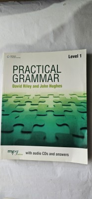 Practical grammar. Level 1 , David Riley , John Hughes + cele 2 cd-uri . foto