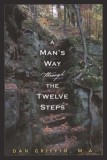 A Man&#039;s Way Through the Twelve Step