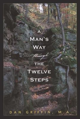 A Man&#039;s Way Through the Twelve Step