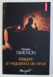 MAIGRET SI NEGUSTORUL DE VINURI de GEORGES SIMENON , 2013