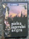 PIELEA INGERULUI NEGRU-F. ARNAU