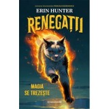 Magia se trezeste. Renegatii #1 - Erin Hunter