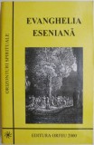 Evanghelia eseniana Carte Beletristica Anticar Noua Stare Buna