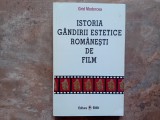 ISTORIA GANDIRII ESTETICE ROMANESTI DE FILM - GRID MODORCEA, 1997 (Autograf)