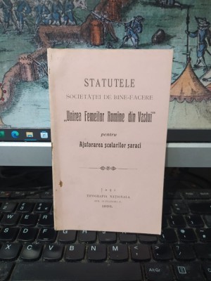 Statutele Societăței de bine-facere Unirea Femeilor Rom&amp;acirc;ne din Vaslui pentru ajutorarea școlarilor săraci, Iași Jași 1906, 054 foto