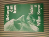 Uriasul cel bun. Intalniri cu William Saroyan