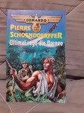 ULTIMUL REGE DIN BORNEO-PIERRE SCHOENDOERFFER