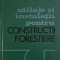 Utilaje si instalatii pentru constructii forestiere &ndash; Gh. Ionescu